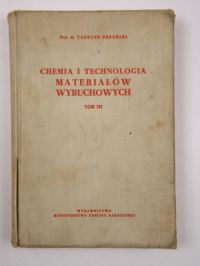 Chemia i technologia materiałów wybuchowych, Tom III