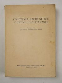 Galus Zbigniew (red.) - Ćwiczenie rachunkowe z chemii analitycznej