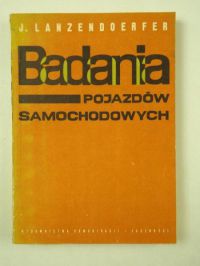 Lanzendoerfer  Jerzy - Badania pojazdów samochodowych