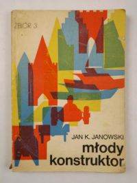 Janowski Jan Kazimierz - Młody konstruktor