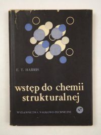 Harris E. T. - Wstęp do chemii strukturalnej