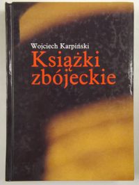 Karpiński Wojciech - Książki zbójeckie