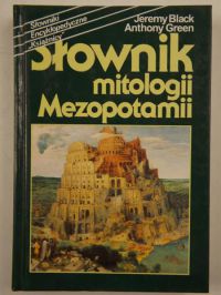 Black Jeremy, Green Anthony  -  Słownik mitologii Mezopotamii