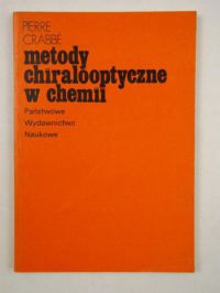 Crabbe Pierre - Metody chiralooptyczne w chemii