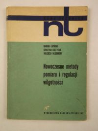 Łapiński Marian, Kostyrko Krystyna,   - Nowoczesne metody pomiaru i regulacji wilgotności