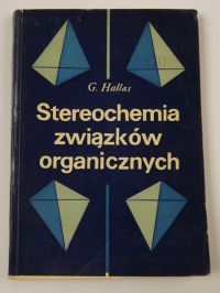 Halls G. - Stereochemia związków organicznych