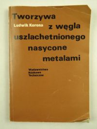 Tworzywa z węgla uszlachetnionego nasycone metalami