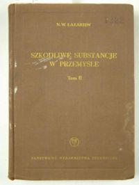 Szkodliwe substancje w przemyśle, tom 2