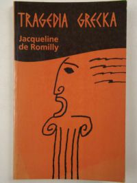 Romilly Jacqueline de - Tragedia grecka