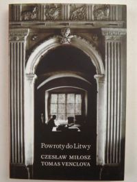 Miłosz Czesław,  - Potwory do Litwy