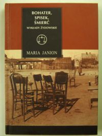 Janion Maria - Bohater, spisek, śmierć. Wykłady Żydowskie