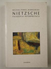 Nietzsche: filozofia interpretacji