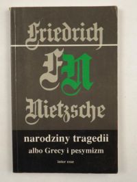 arodziny tragedii albo Grecy i pesymizm