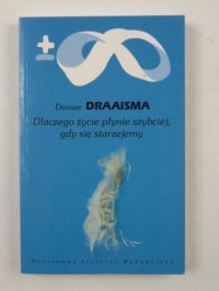 Dlaczego życie płynie szybciej, gdy się starzejemy