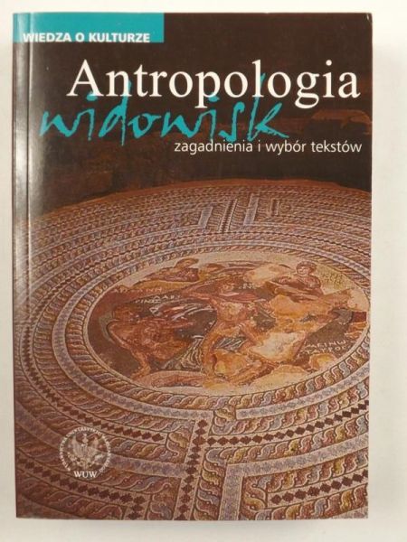 Damm Krystyna(red.) - Antropologia widowisk