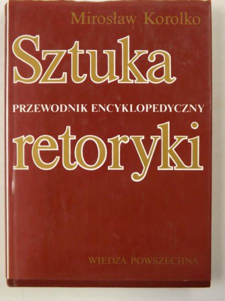 Sztuka retoryki. Przewodnik encyklopedyczny