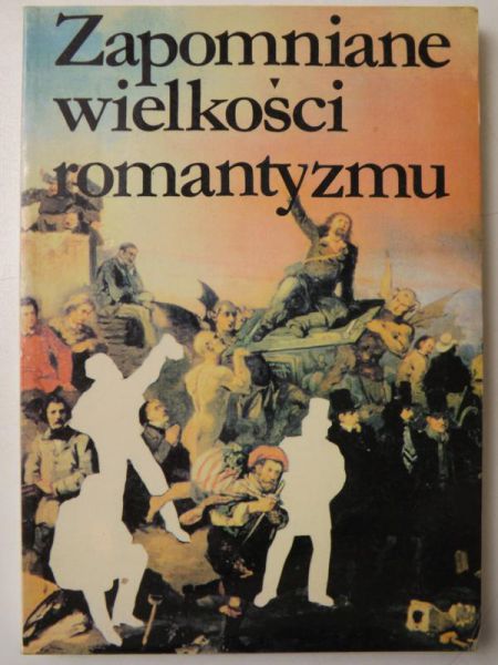 Trojanowiczowa Zofia,    - Zapomniane wielkości romantyzmu