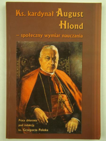 Ks. Kardynał August Hlond-społeczny wymiar nauczania