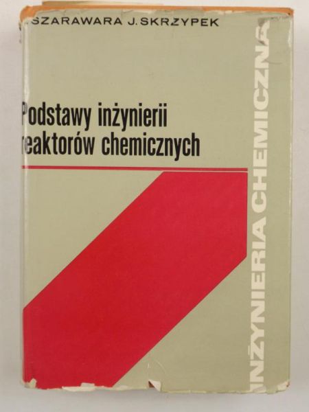 Podstawy inżynierii reaktorów chemicznych