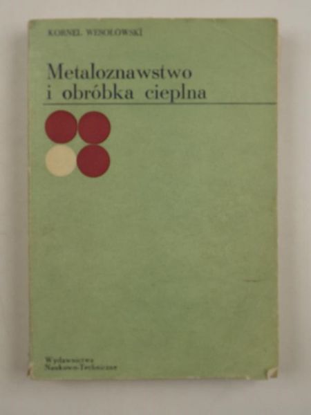 Metaloznawstwo i obróbka cieplna