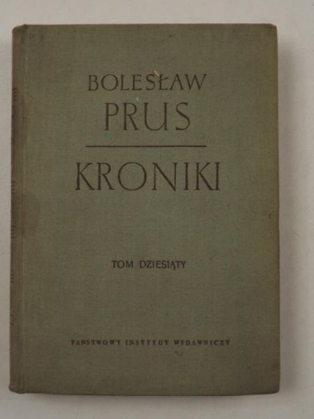Prus Bolesław - Kroniki, Tom X