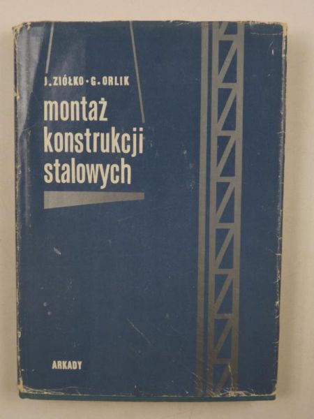 Montaż konstrukcji stalowych