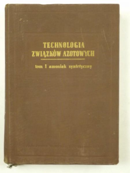 Technologia związków azotowych, Tom I