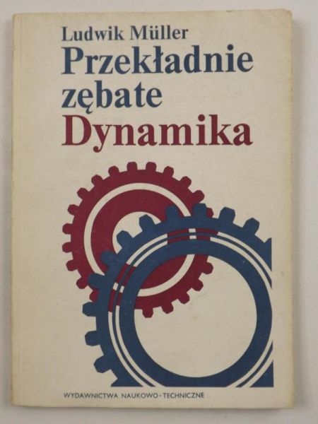 Muller  - Przekładnie zębate. Dynamika