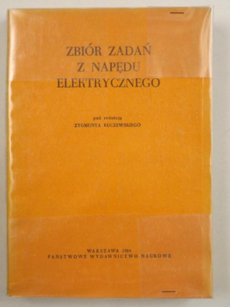 Kuczewski Zygmunt - Zbiór zadań z napędu elektrycznego