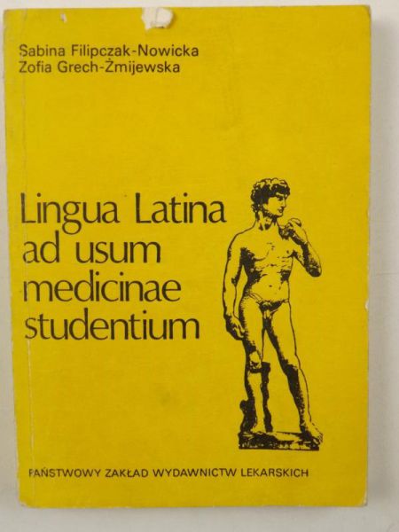 Filipczak-Nowicka Sabina, Grech-Żmijewska Zofia  - Lingua Latina ad usum medicinae studentium.