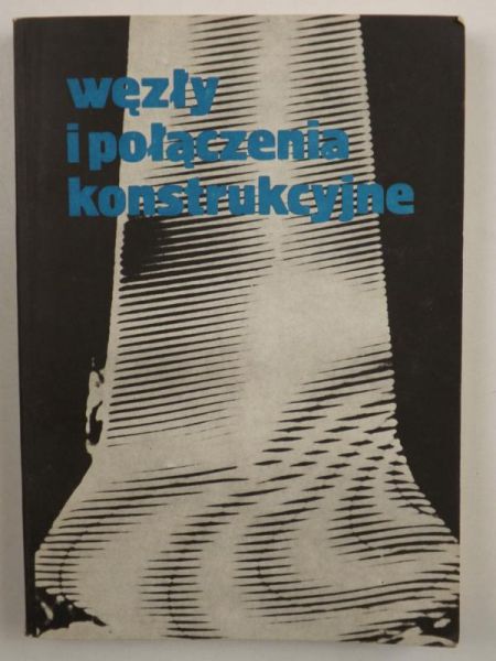 Węzły i połączenia konstrukcyjne