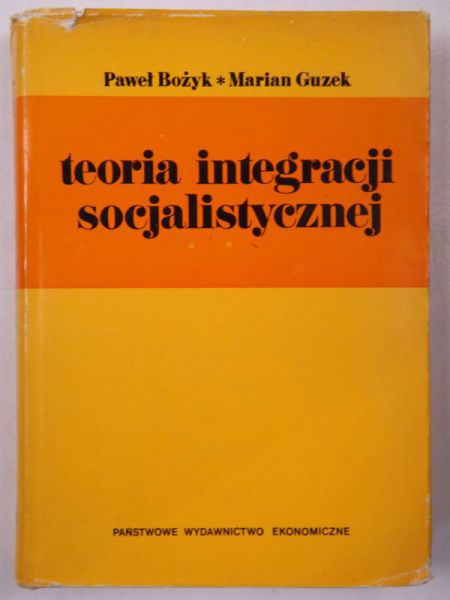 Bożyk Paweł - Teoria integracji socjalistycznej