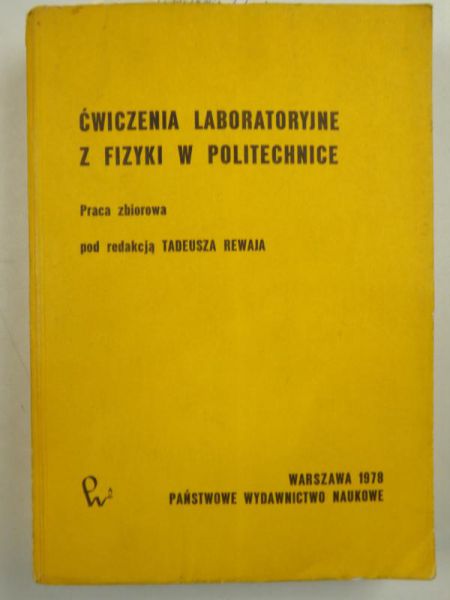 Rewaj   - Ćwiczenia laboratoryjne z fizyki w politechnice