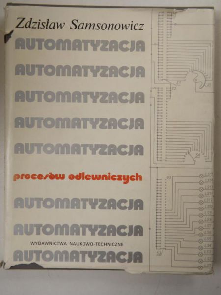 Samsonowicz Zdzisław - Automatyzacja procesów odlewniczych