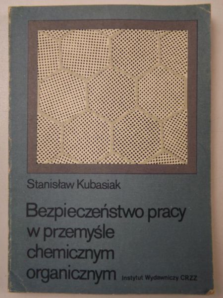 Bezpieczeństwo pracy w przemyśle chemicznym organicznym