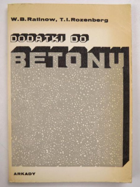 Ratlnow W.B.,   - Dodatki do betonu