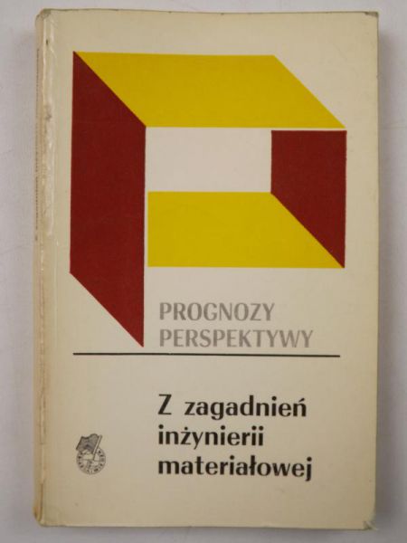 Z zagadnień inżynierii materiałowej