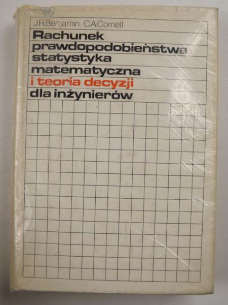 Benjamin Jack R.,    - Rachunek prawdopodobieństwa statystyka matematyczna i teoria decyzji dla inżynierów