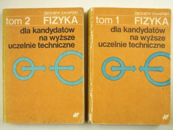 Fizyka dla kandydatów na wyższe uczelnie techniczne, Tom I - II