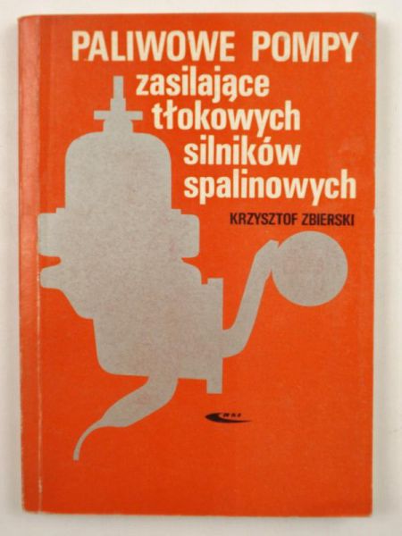 Paliwowe pompy zasilające tłokowych silników spalinowych