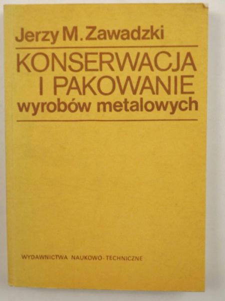 Konserwacja i pakowanie wyrobów metalowych