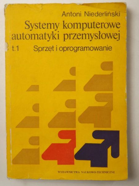 Systemy komputerowe automatyki przemysłowej. Sprzęt i oprogramowanie