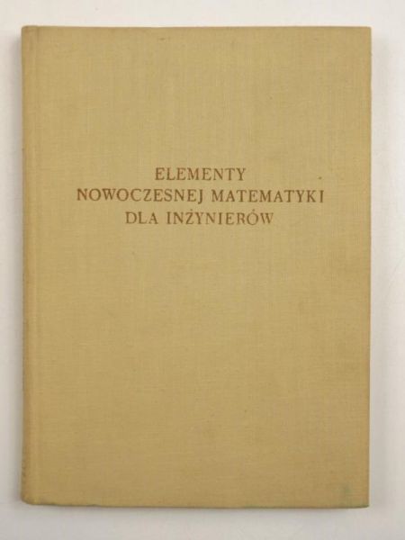 Steinhaus Hugon - Elementy nowoczesnej matematyki dla inżynierów