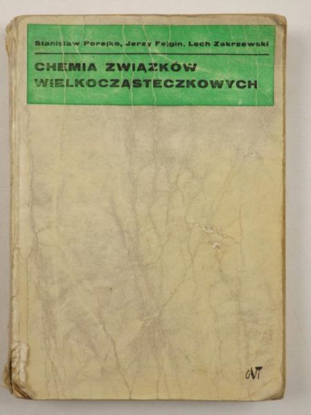 Porejko Stanisław,   - Chemia związków wielkocząsteczkowych