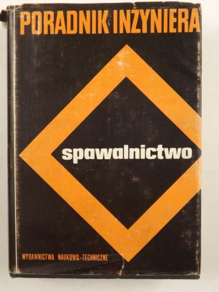 Bryś Stanisław,   - Spawalnictwo, tom I