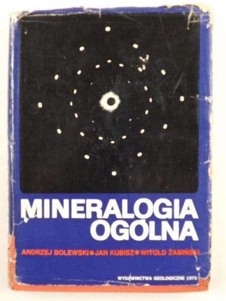 Bolewski Andrzej, Kubisz Jan,   - Mineralogia ogólna