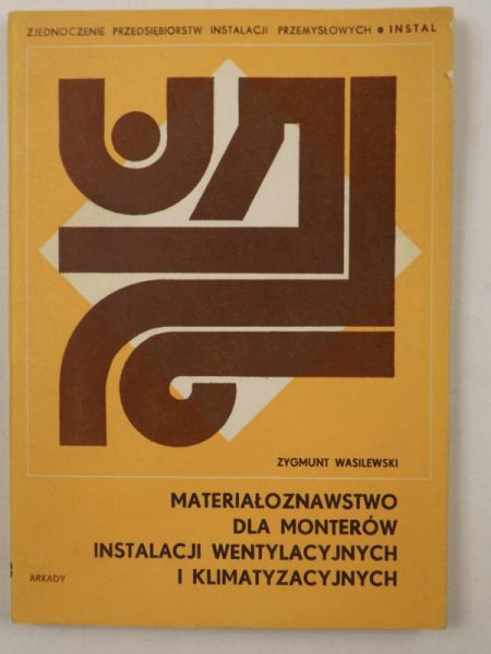 Materiałoznawstwo dla monterów instalacji wentylacyjnych i klimatyzacyjnych
