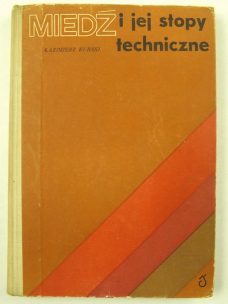 Miedź i jej stopy techniczne