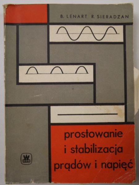 Prostowanie i stabilizacja prądów i napięć