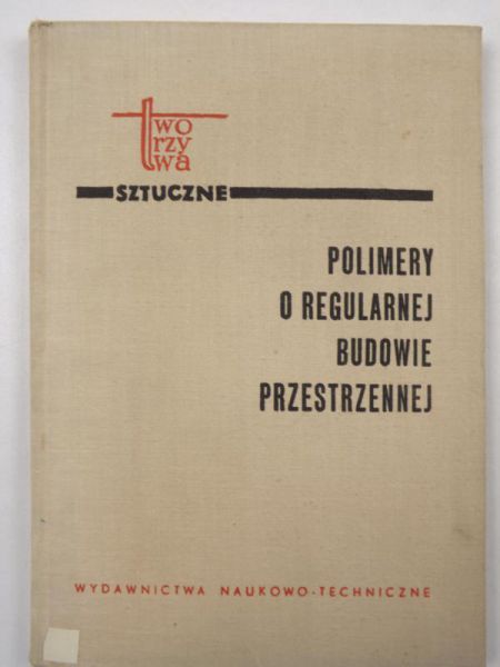 Polimery o regularnej budowie  przestrzennej